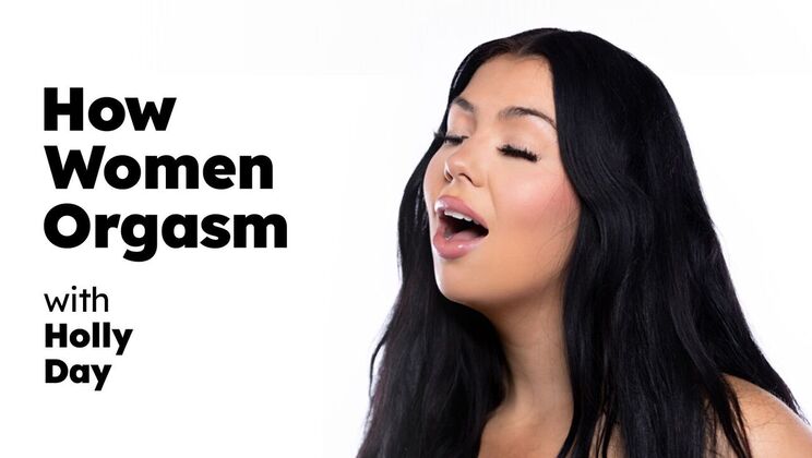 Adult Time Pilots - Holly Day - How Women Orgasm - Holly Day / 03.10.2023