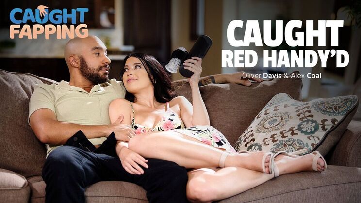 Caught Fapping - Alex Coal - Oliver Davis - Caught Red Handy'd / 07.10.2023